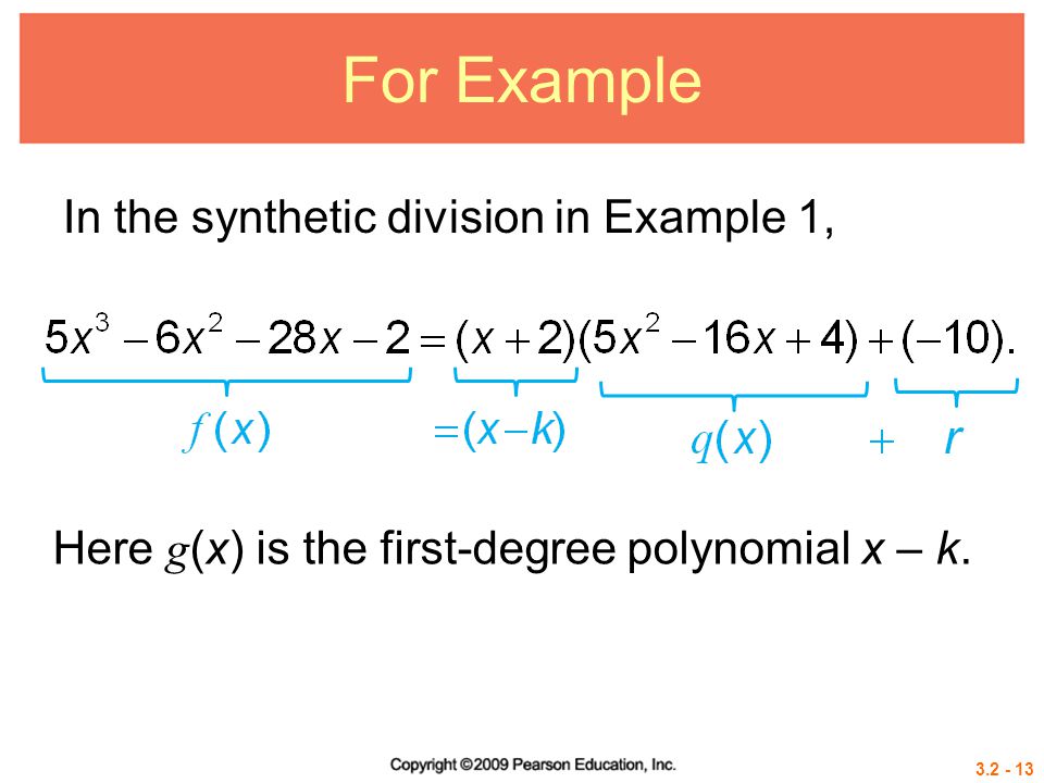 For Example In the synthetic division in Example 1,