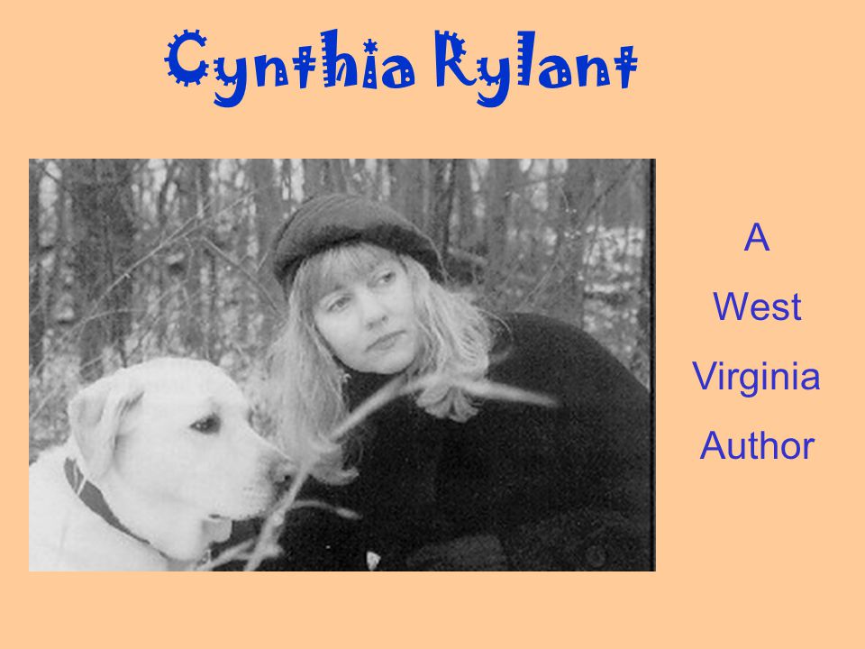 Cynthia Rylant A West Virginia Author