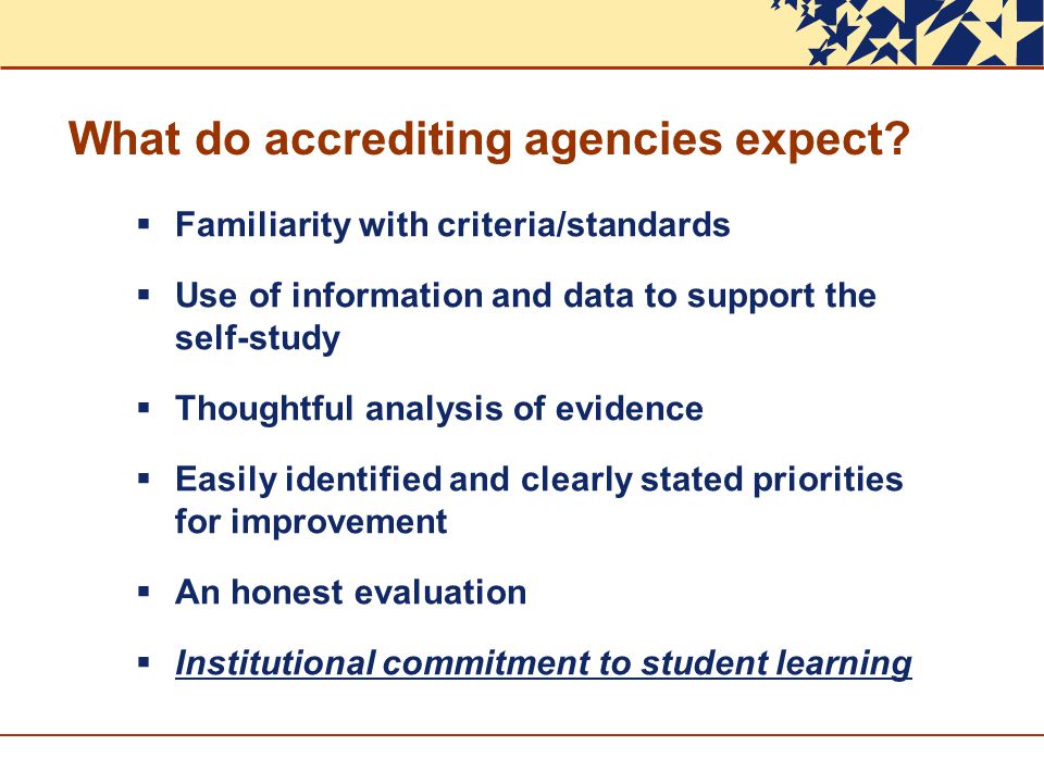 What do accrediting agencies expect