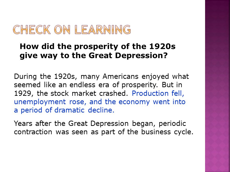 Check on Learning How did the prosperity of the 1920s give way to the Great Depression