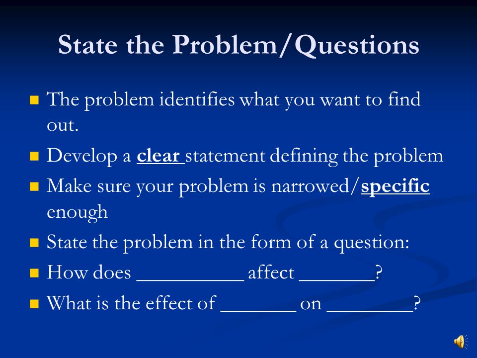 State the Problem/Questions