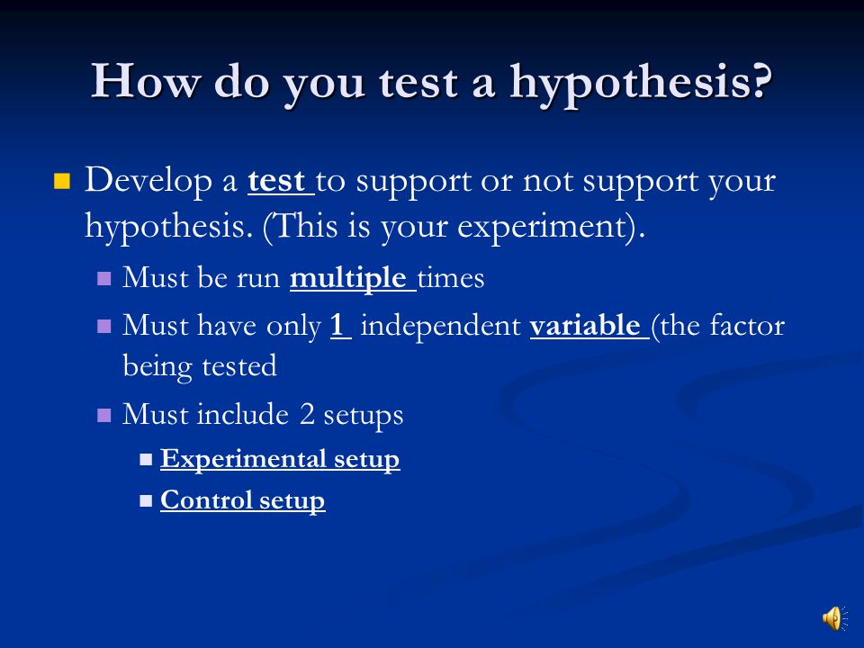 How do you test a hypothesis