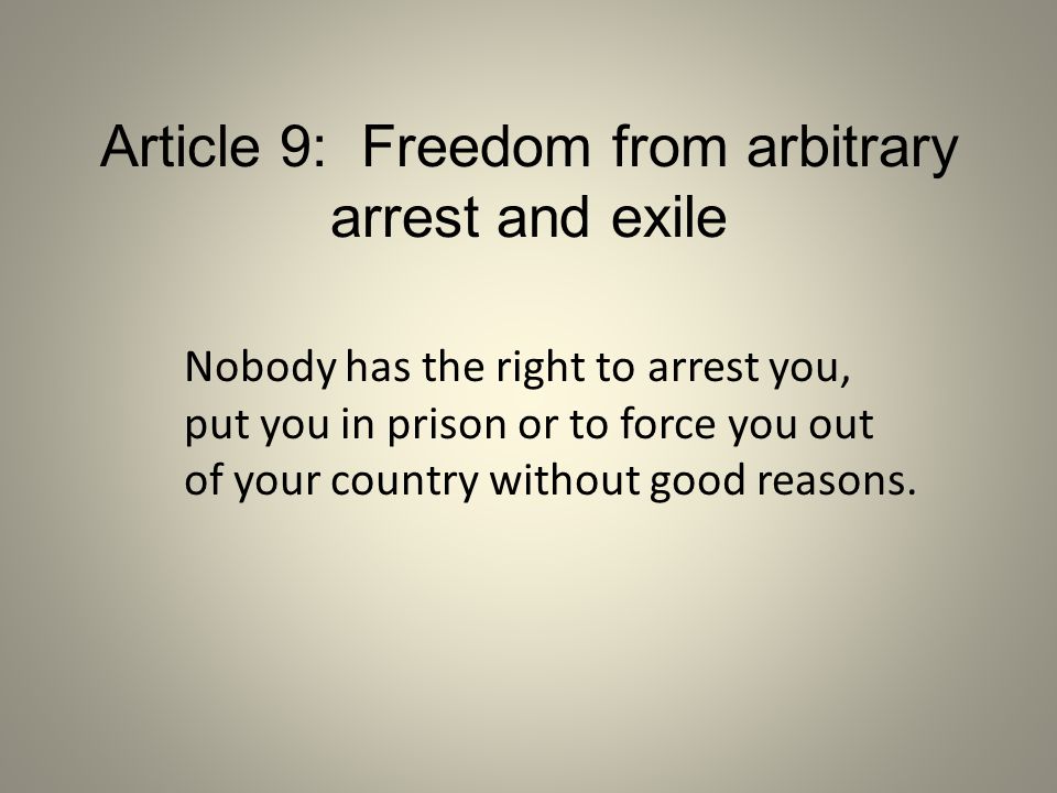 Article 9: Freedom from arbitrary arrest and exile