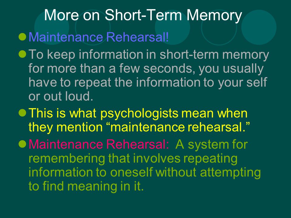 More on Short-Term Memory