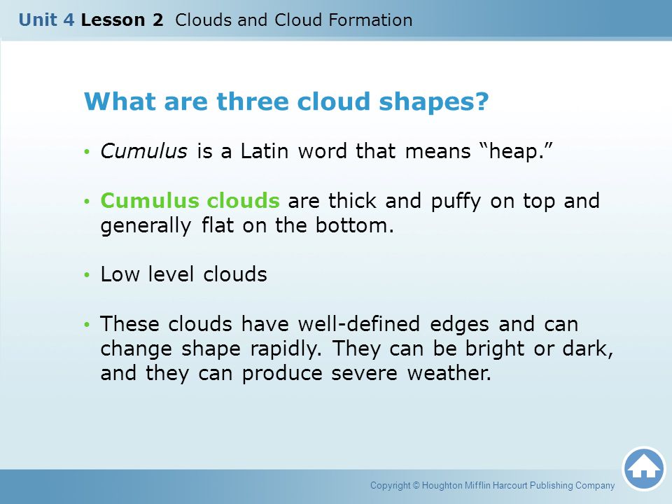 What are three cloud shapes