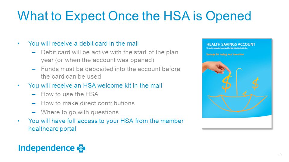 What to Expect Once the HSA is Opened