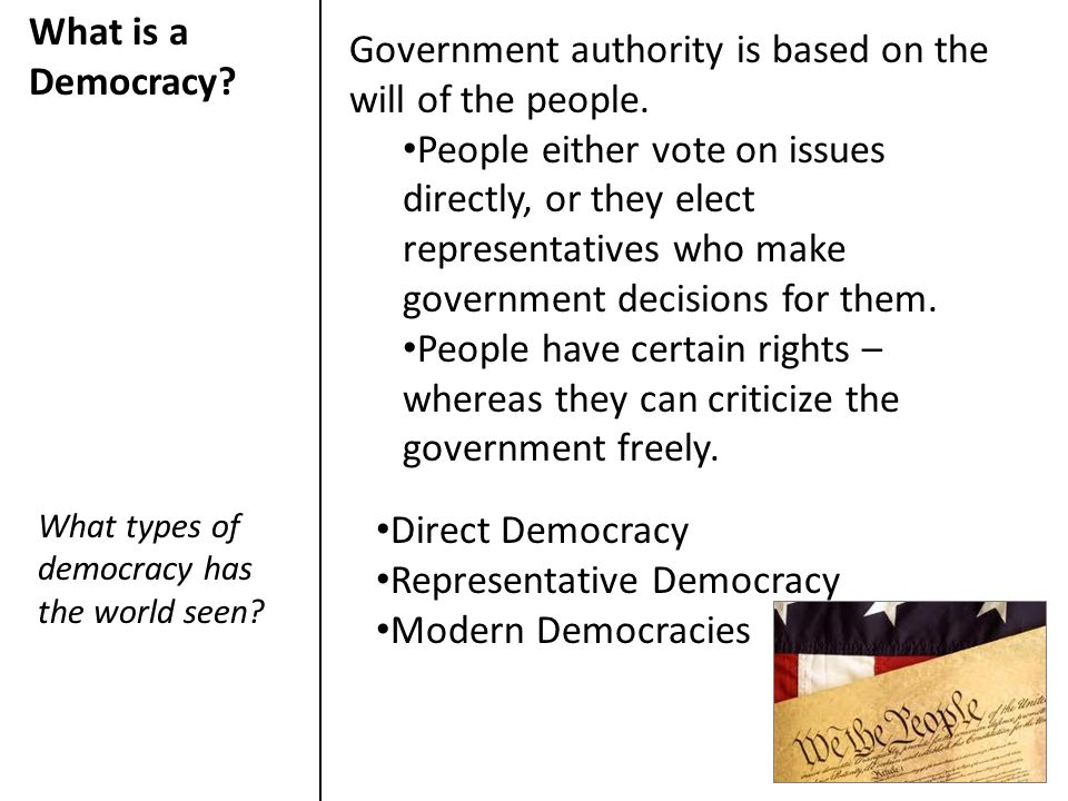 Government authority is based on the will of the people.