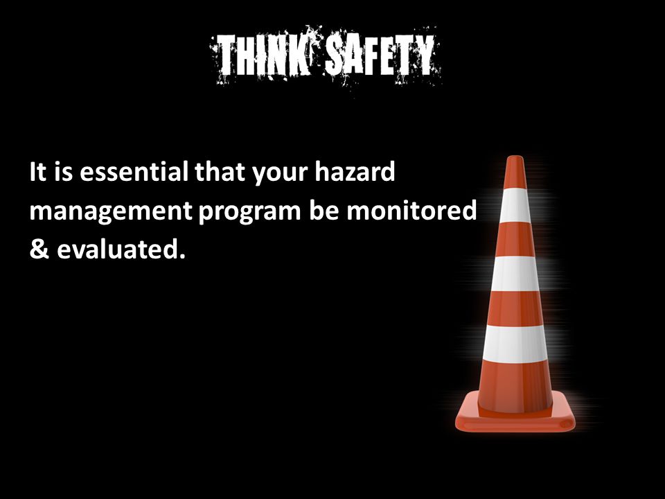 It is essential that your hazard