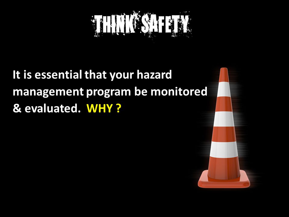 It is essential that your hazard
