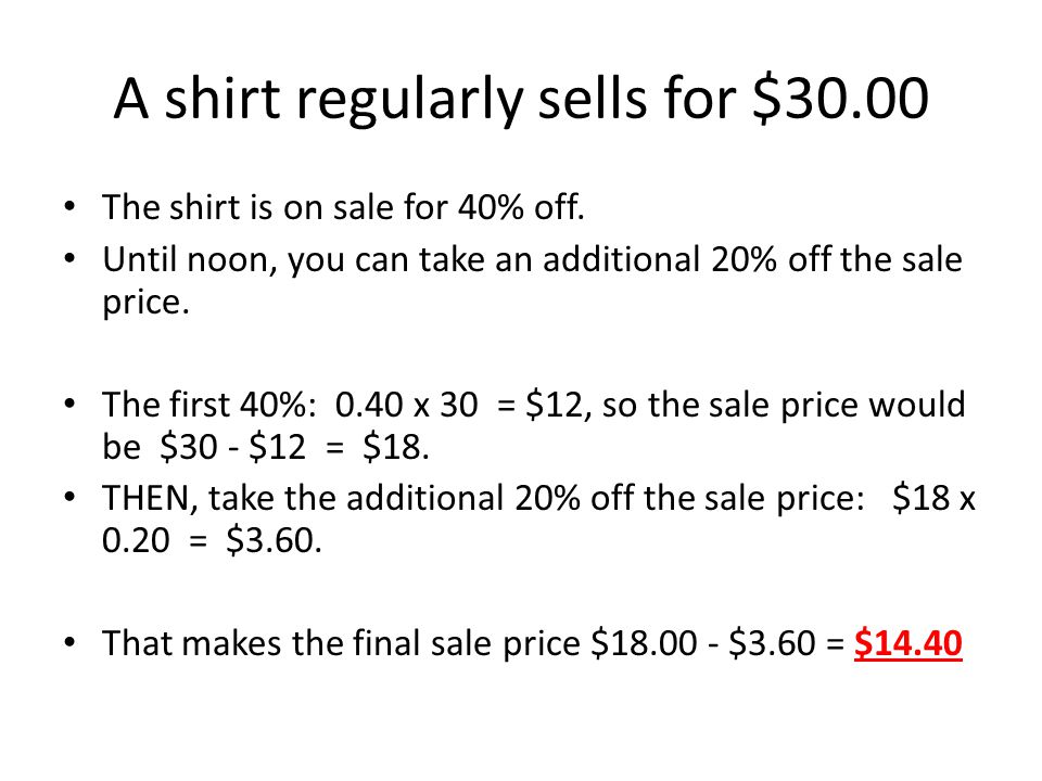 A shirt regularly sells for $30.00