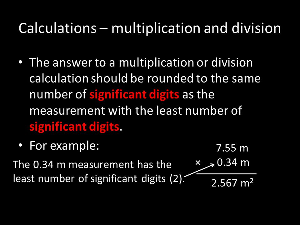 Calculations – multiplication and division