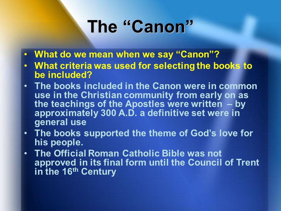 The Canon What do we mean when we say Canon