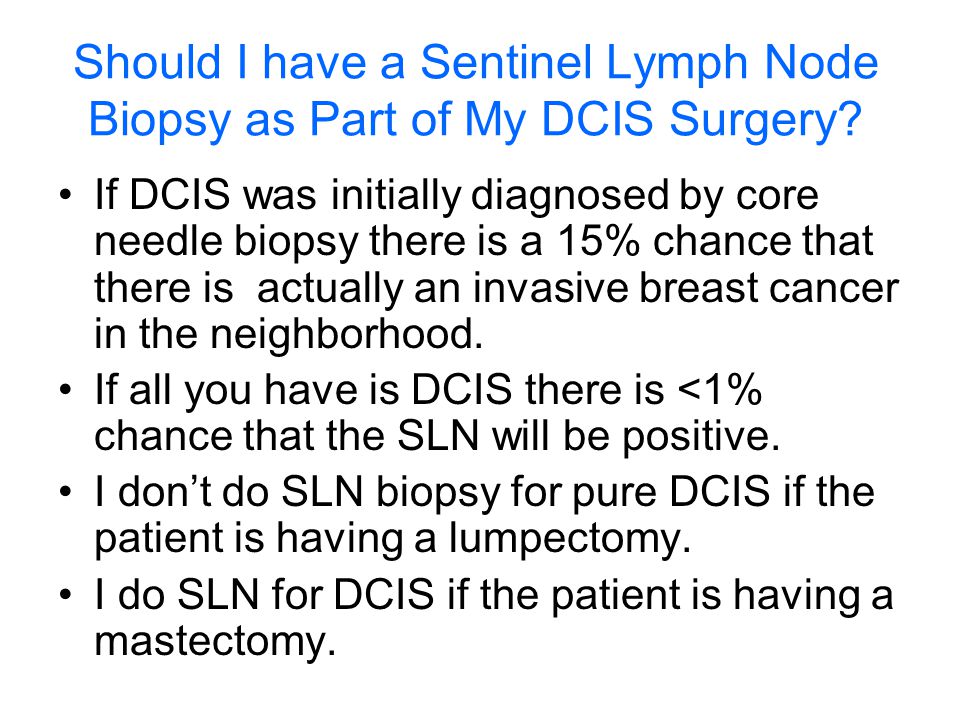 Should I have a Sentinel Lymph Node Biopsy as Part of My DCIS Surgery