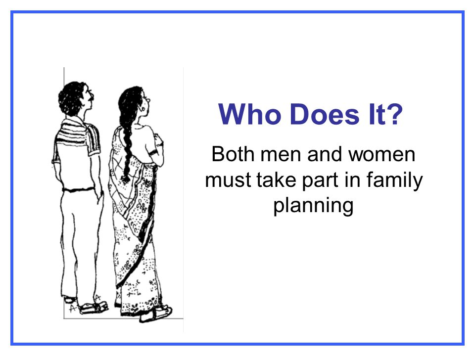 Both men and women must take part in family planning