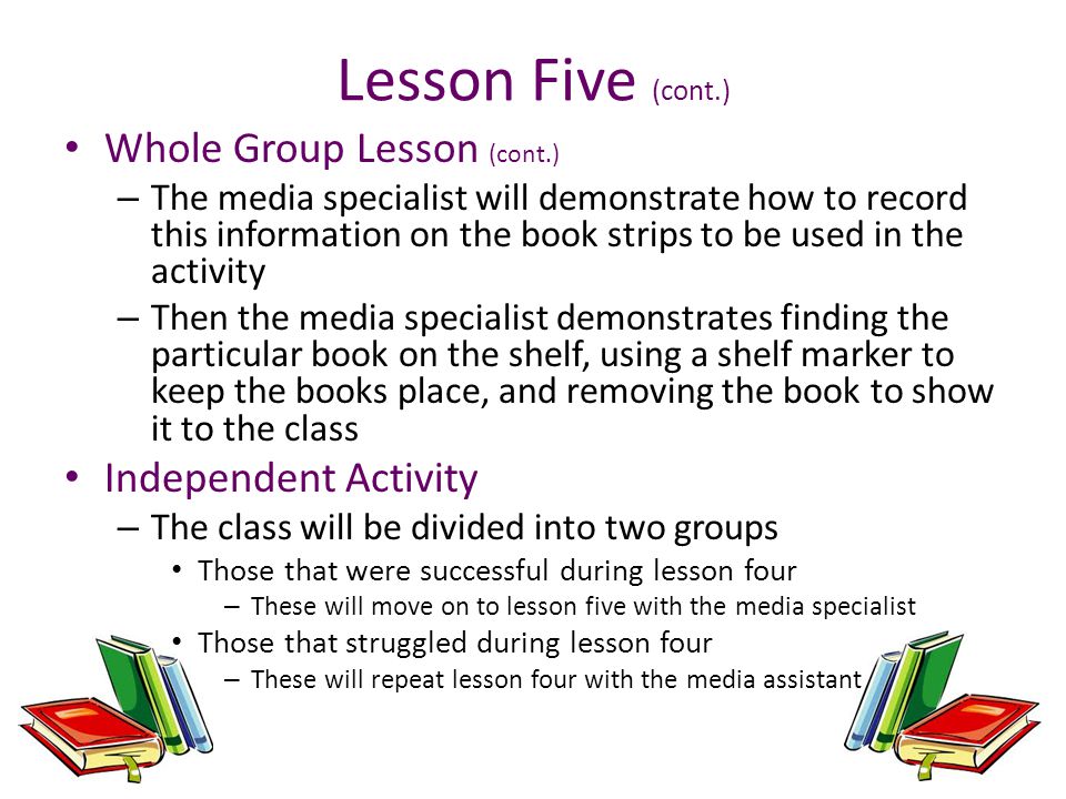 Lesson Five (cont.) Whole Group Lesson (cont.) Independent Activity