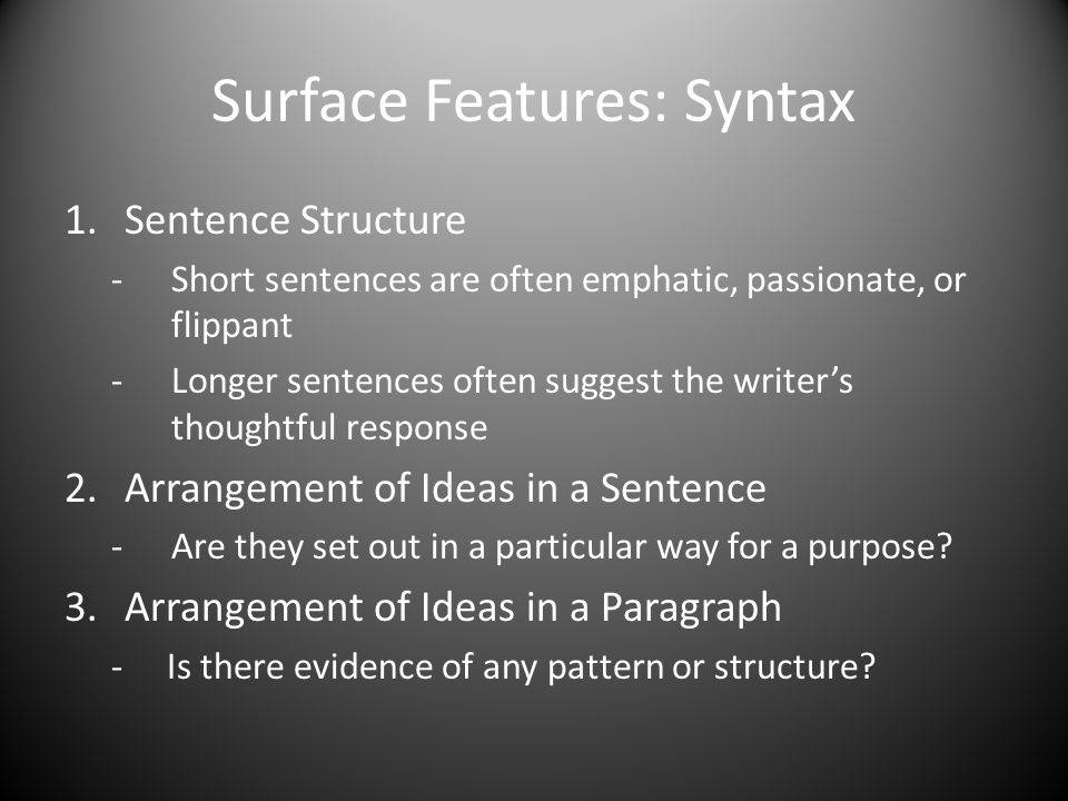 Surface Features: Syntax