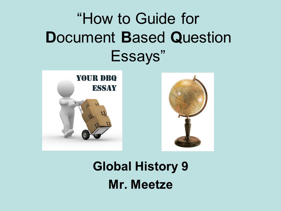 How to Guide for Document Based Question Essays