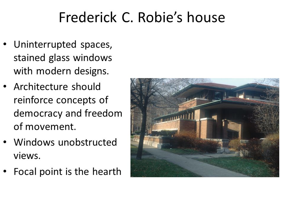 Frederick C. Robie’s house