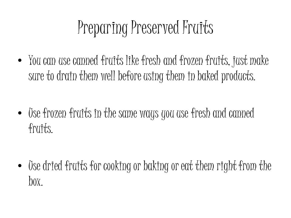 Preparing Preserved Fruits