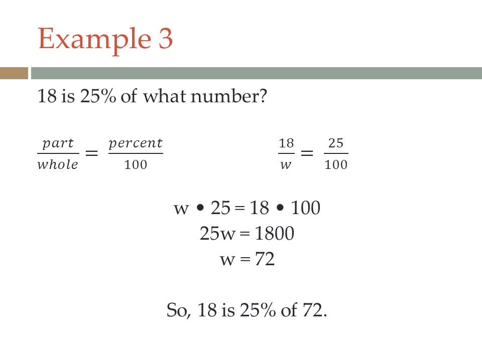 Example 3 18 is 25% of what number.