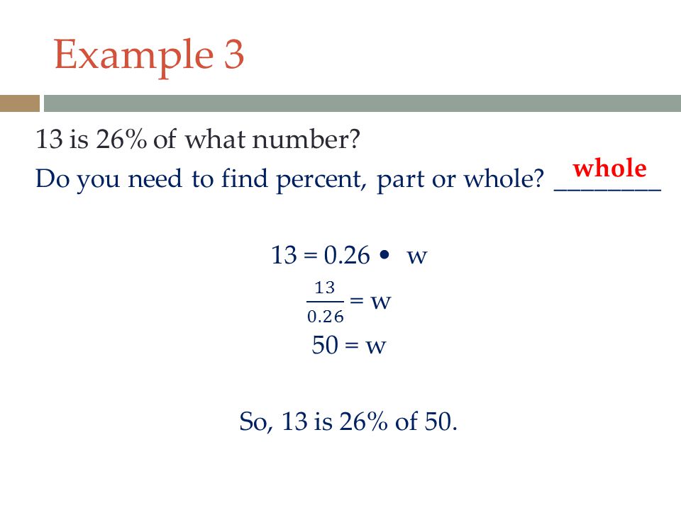 Example 3 13 is 26% of what number