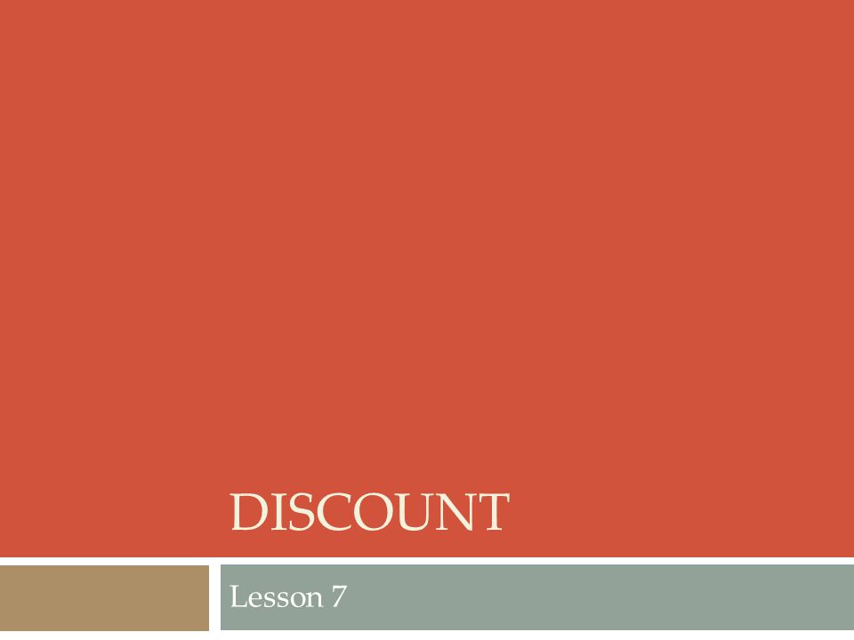Discount Lesson 7