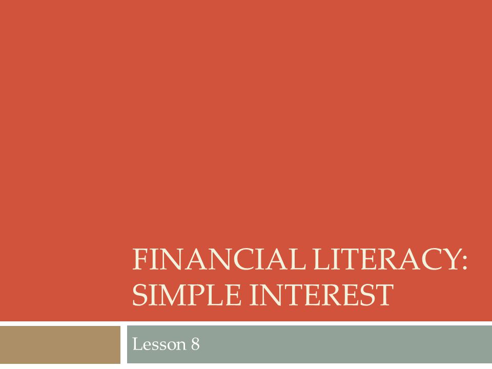 Financial Literacy: Simple Interest