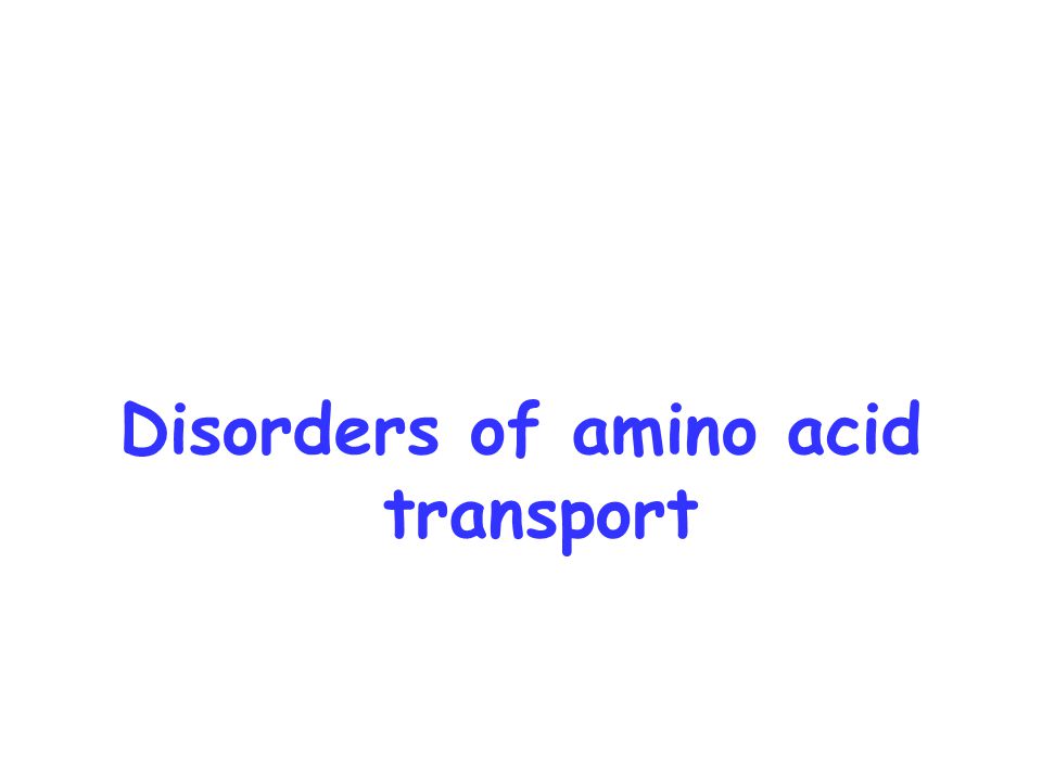 Disorders of amino acid transport