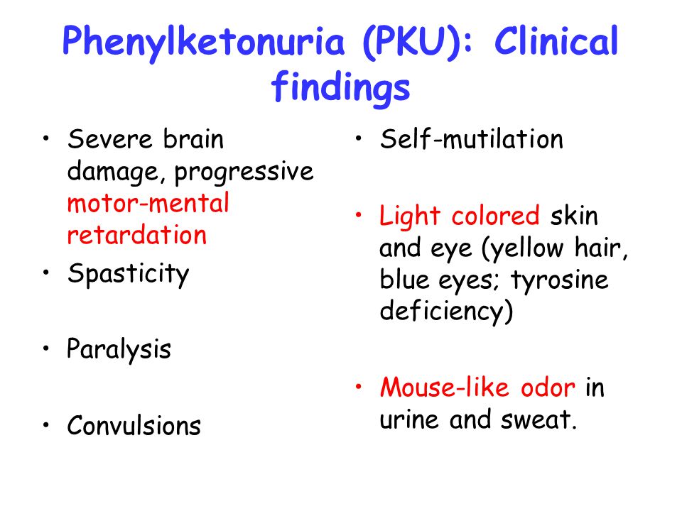 Phenylketonuria (PKU): Clinical findings