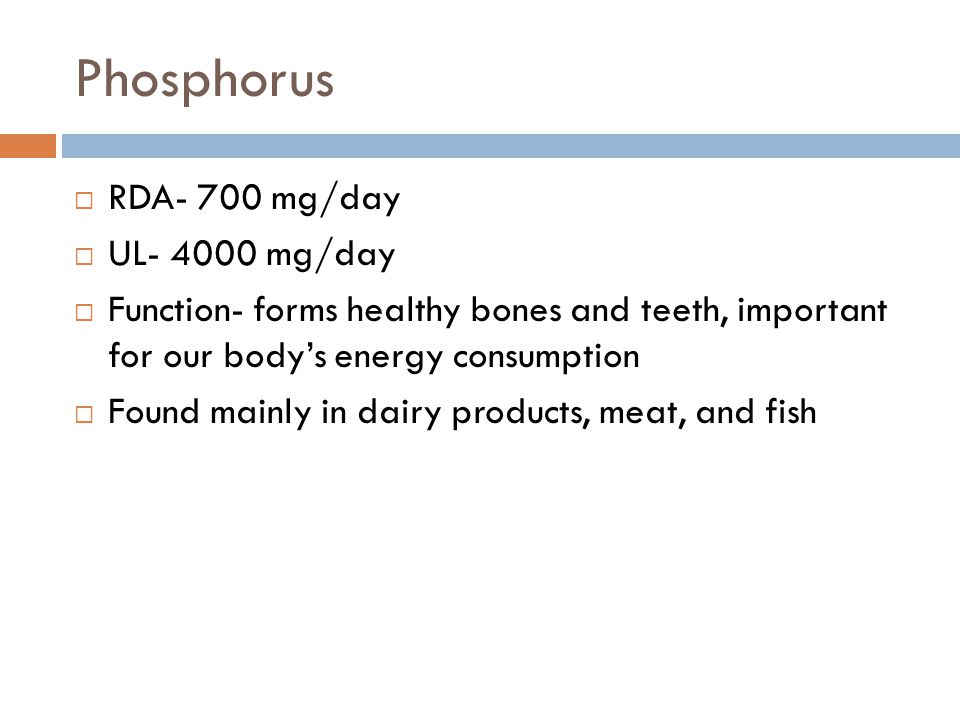 Phosphorus RDA- 700 mg/day UL mg/day