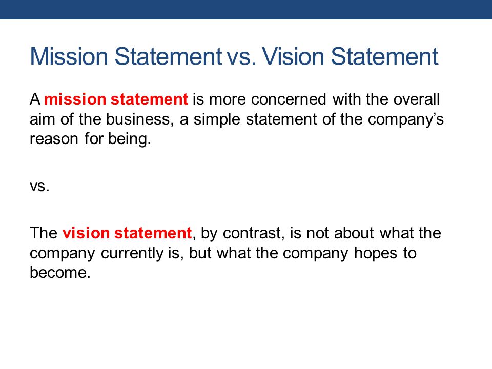 Mission Statement vs. Vision Statement