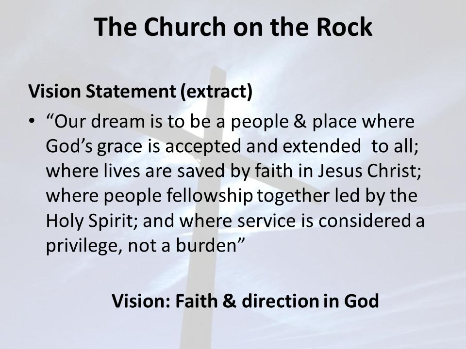 The Church on the Rock Vision Statement (extract)