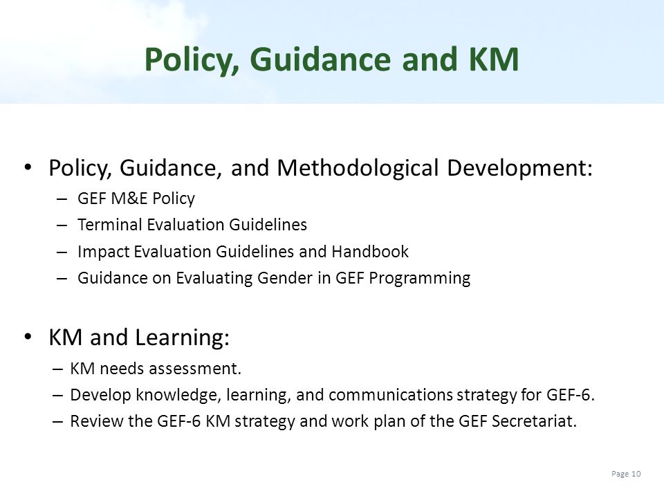 Policy, Guidance and KM Policy, Guidance, and Methodological Development: GEF M&E Policy. Terminal Evaluation Guidelines.