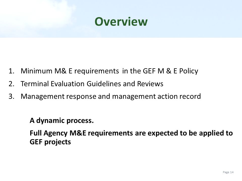 Overview Minimum M& E requirements in the GEF M & E Policy