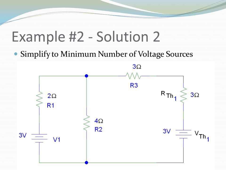 Example #2 - Solution 2 Simplify to Minimum Number of Voltage Sources