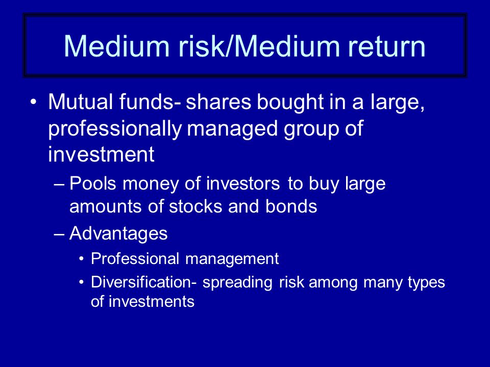 Medium risk/Medium return