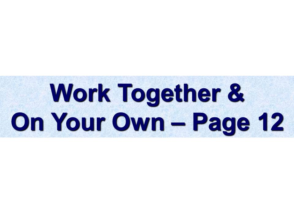 Work Together & On Your Own – Page 12