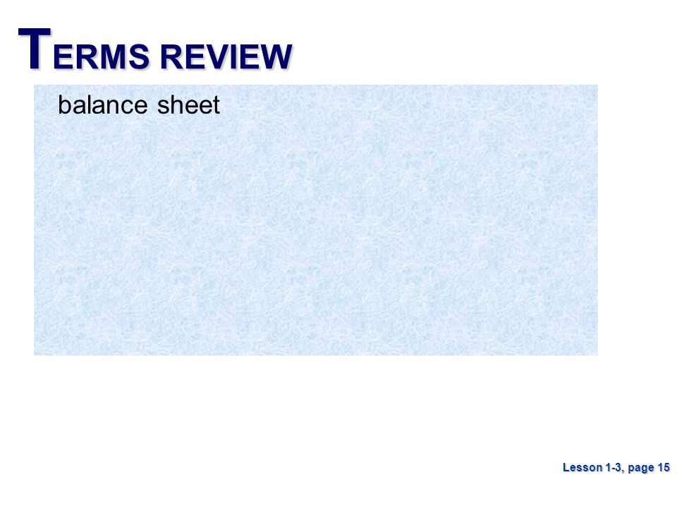 TERMS REVIEW balance sheet Lesson 1-3, page 15
