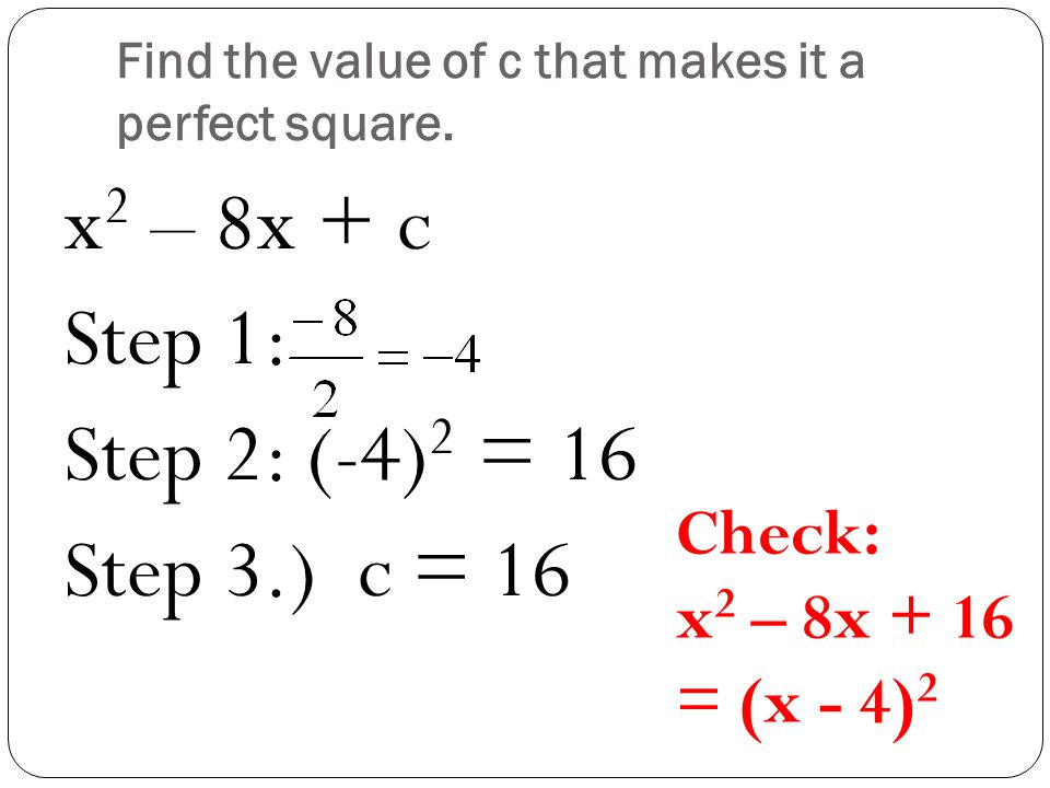 Find the value of c that makes it a perfect square.