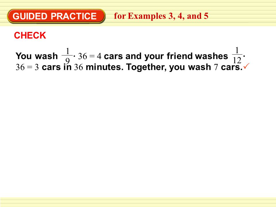 EXAMPLE 5 GUIDED PRACTICE. for Examples 3, 4, and 5. CHECK.
