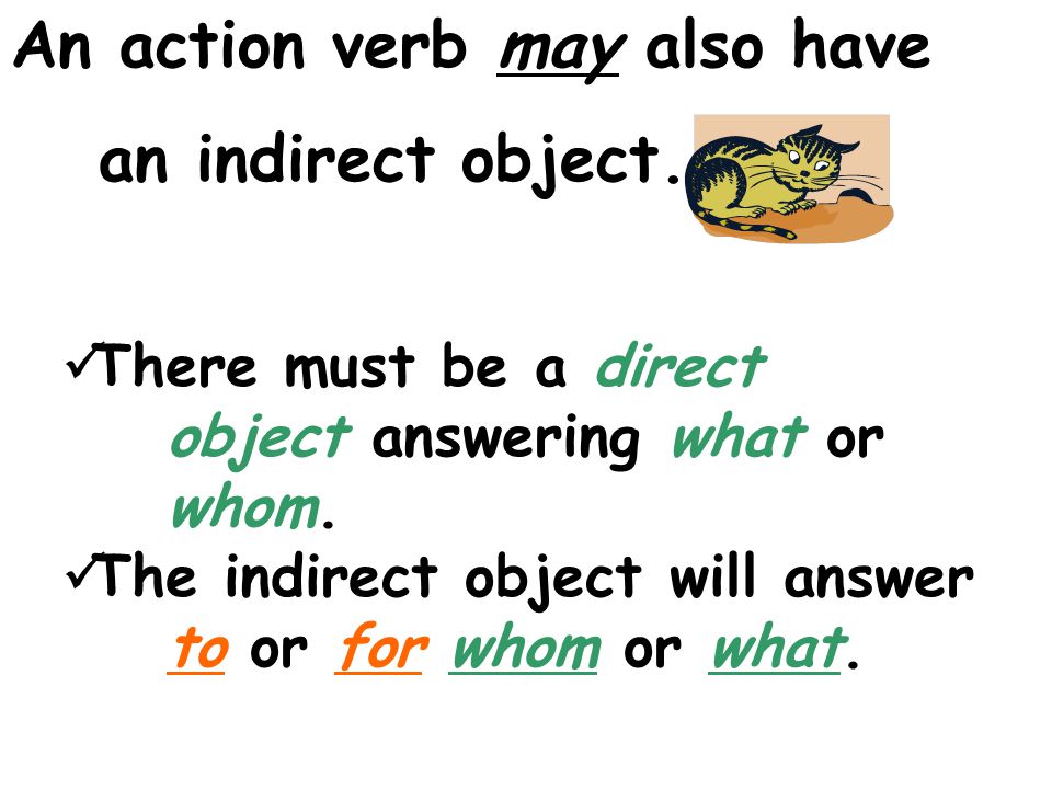 An action verb may also have