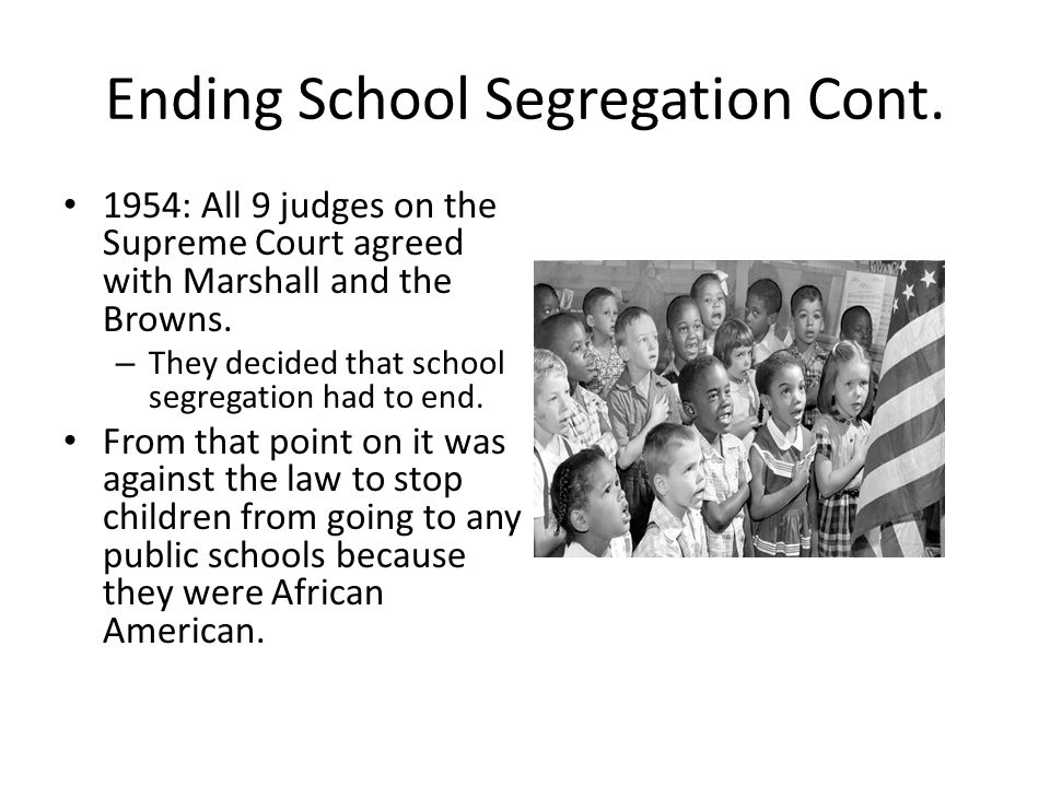 Ending School Segregation Cont.