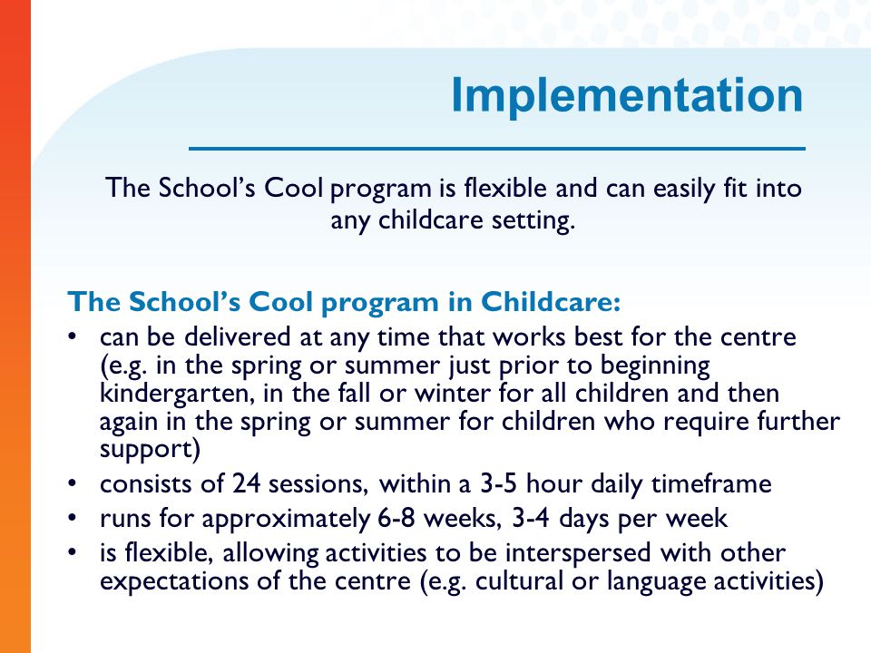 The School’s Cool program is flexible and can easily fit into