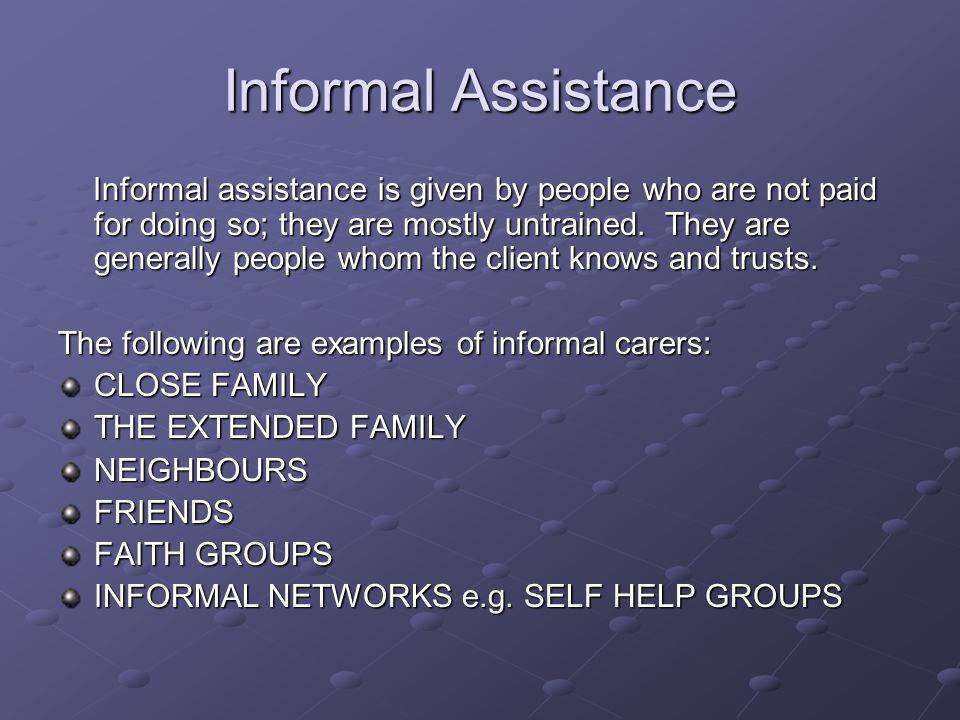 Informal Assistance