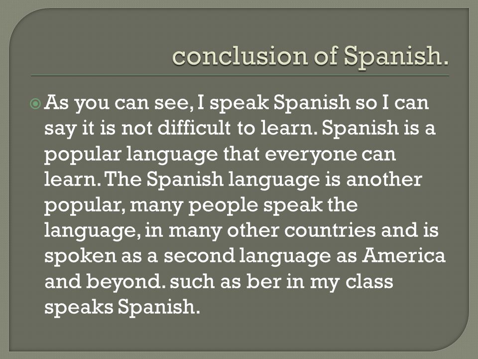 conclusion of Spanish.