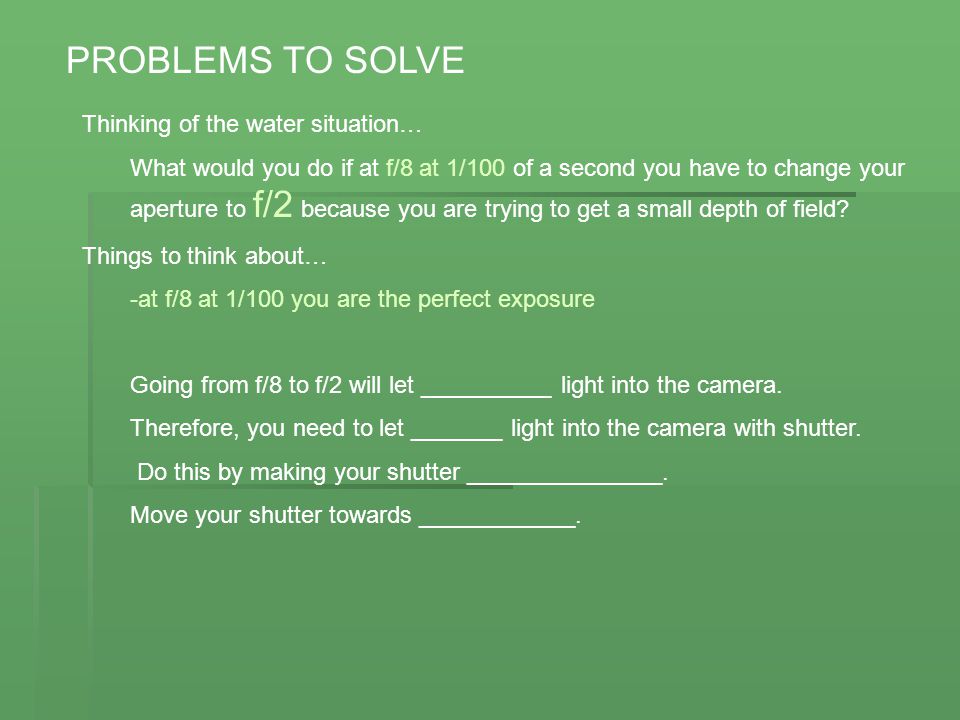 PROBLEMS TO SOLVE Thinking of the water situation…