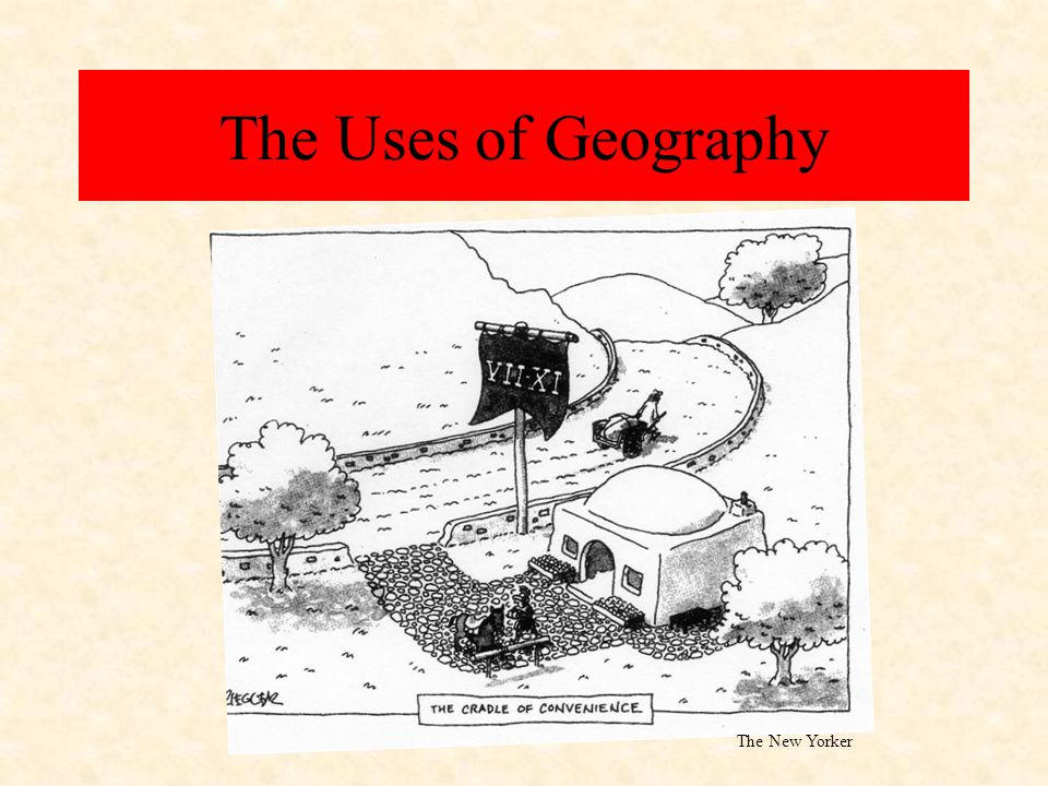 The Uses of Geography The New Yorker