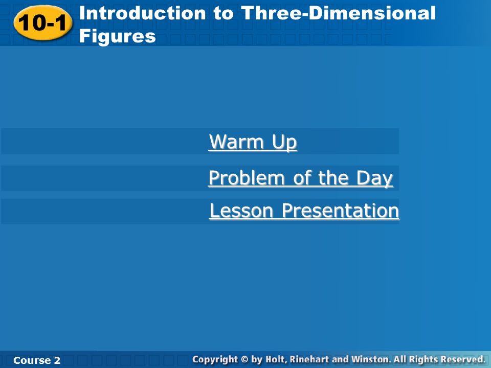 10-1 Introduction to Three-Dimensional Figures Warm Up