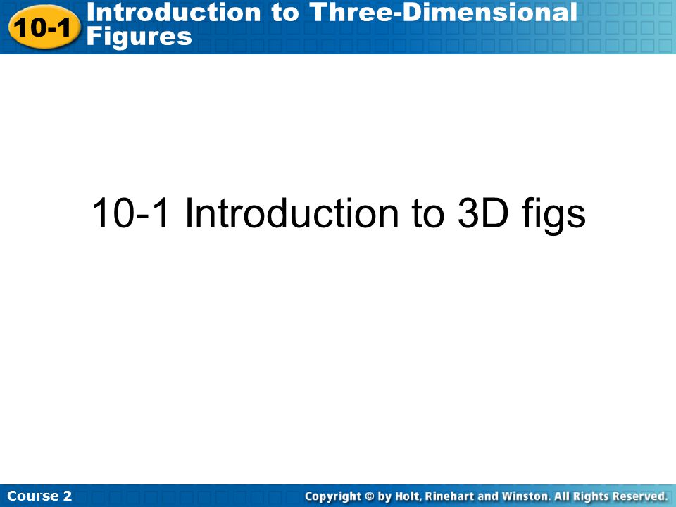 10-1 Introduction to 3D figs