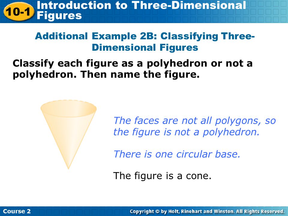 Additional Example 2B: Classifying Three-Dimensional Figures